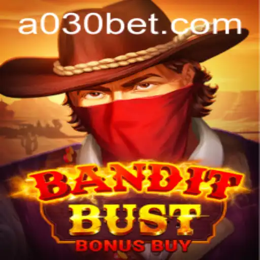 BanditBustBonusBuy: Descubra o Empolgante Mundo do Jogo 30bet